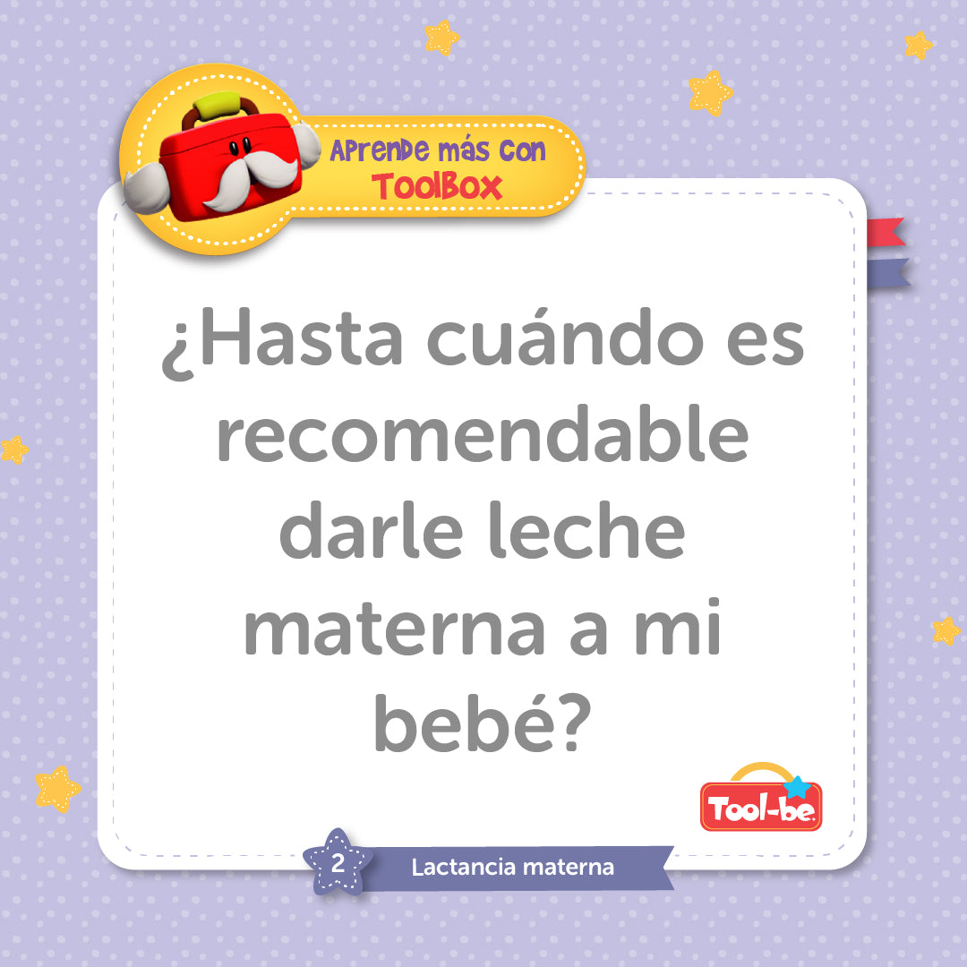 ¿Hasta cuándo es recomendable darle leche materna a mi bebé?