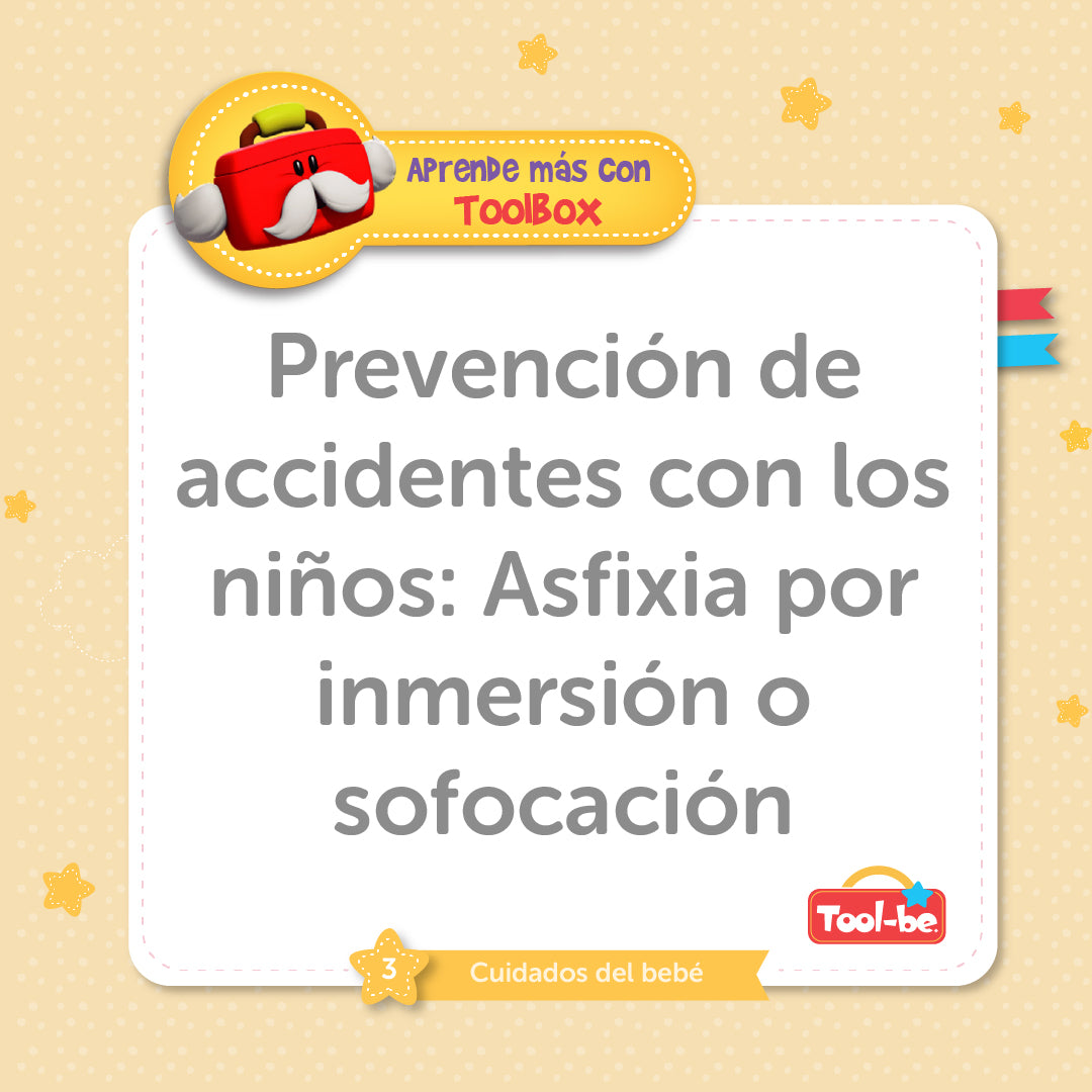 Prevención de accidentes con los niños: Asfixia por inmersión o sofocación