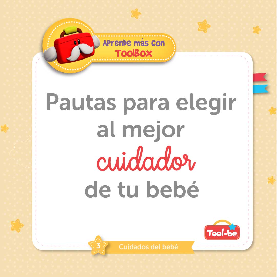 Pautas para elegir al mejor cuidador de tu bebé